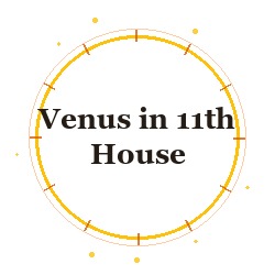 Venus in 11th House
